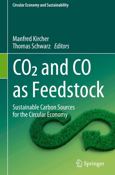 CO2 and CO as Feedstock