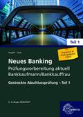 Neues Banking Prüfungsvorbereitung aktuell Bankkaufmann/Bankkauffrau