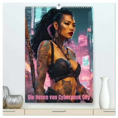 Die Hexen von Cyberpunk City (hochwertiger Premium Wandkalender 2026 DIN A2 hoch), Kunstdruck in Hochglanz