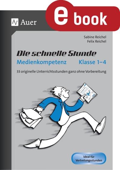 Die schnelle Stunde Medienkompetenz - Klasse 1-4