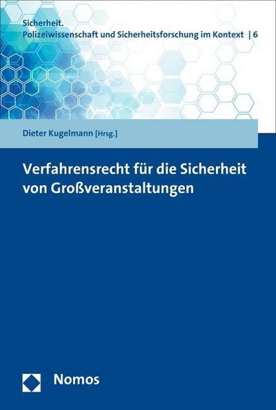Verfahrensrecht für die Sicherheit von Großveranstaltungen