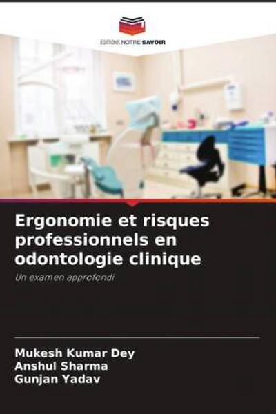 Ergonomie et risques professionnels en odontologie clinique
