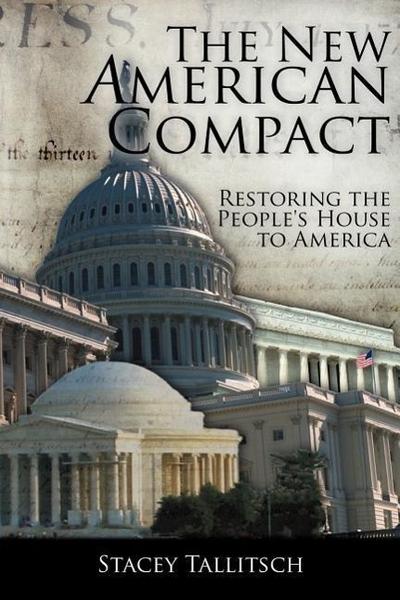 The New American Compact: Restoring the People’s House to America
