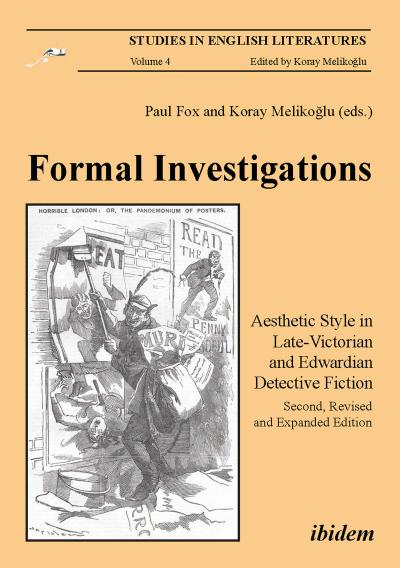 Formal Investigations: Aesthetic Style in Late-Victorian and Edwardian Detective Fiction