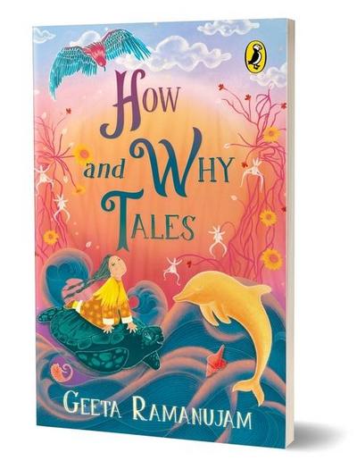 How and Why Tales a Collection of Illustrated, Imaginative Folktales, Perfect for Bed-Time Reading Ages 8 and Up