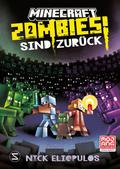 Minecraft. Zombies sind zurück!