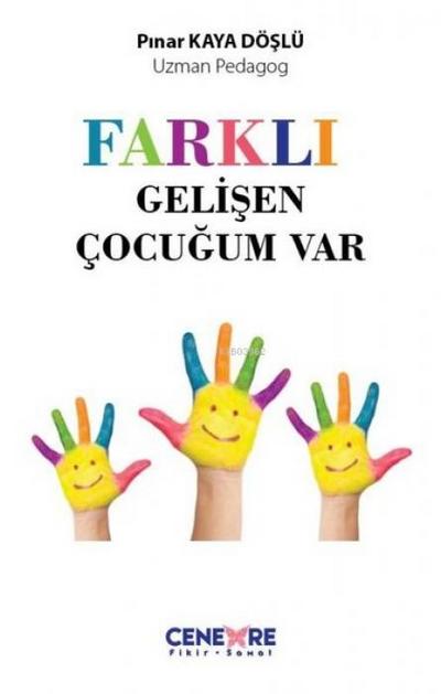 Farkli Gelisen Cocugum Var
