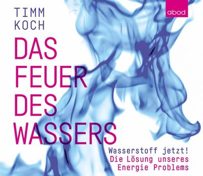 Das Feuer des Wassers, Audio-CD