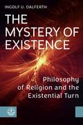The Mystery of Existence