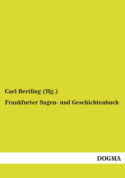 Frankfurter Sagen- und Geschichtenbuch