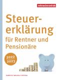Steuererklärung für Rentner und Pensionäre 2022/2023