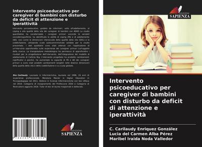 Intervento psicoeducativo per caregiver di bambini con disturbo da deficit di attenzione e iperattività