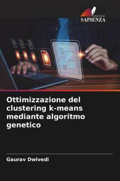 Ottimizzazione del clustering k-means mediante algoritmo genetico