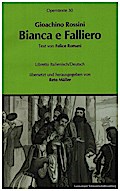 Gioachino Rossini: Bianca e Falliero
