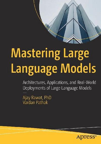Mastering Large Language Models