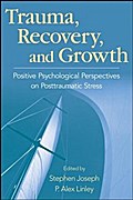 Trauma, Recovery, and Growth