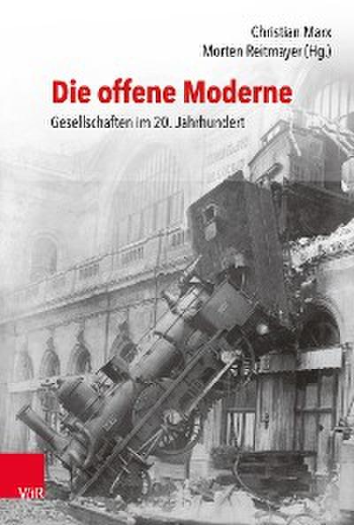 Die offene Moderne – Gesellschaften im 20. Jahrhundert