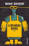 Hachemi,Lebendige Dinge