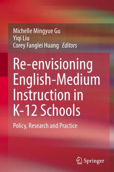 Re-envisioning English-Medium Instruction in K-12 Schools