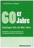 60er Jahre - Quizfragen über die 60er Jahre