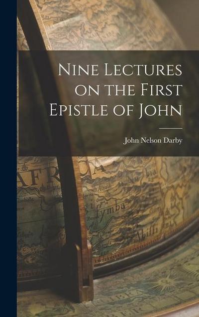 Nine Lectures on the First Epistle of John