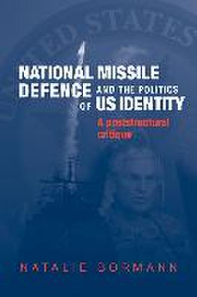 National Missile Defence and the Politics of Us Identity