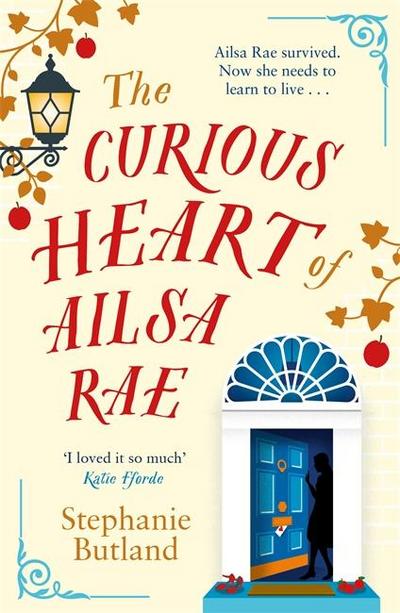 Butland, S: The Curious Heart of Ailsa Rae