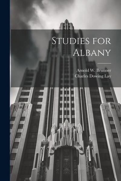 Studies for Albany