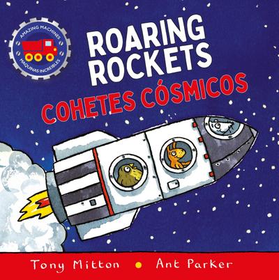 Amazing Machines Roaring Rockets / Cohetes Cósmicos