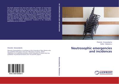 Neutrosophic emergencies and incidences