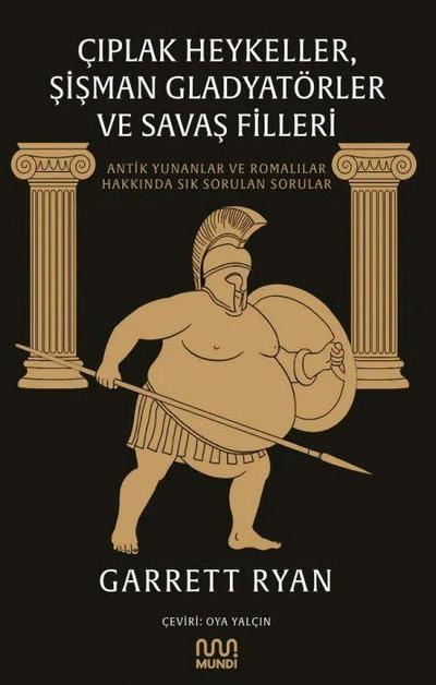 Ciplak Heykeller, Sisman Gladyatörler ve Savas Filleri