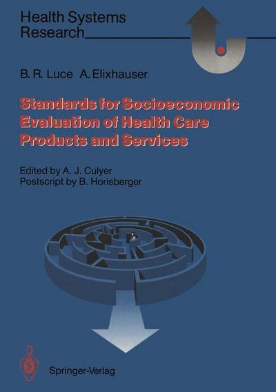 Standards for the Socioeconomic Evaluation of Health Care Services