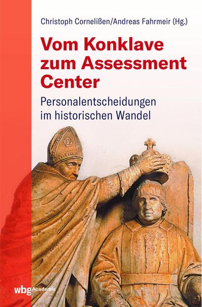 Vom Konklave zum Assessment-Center