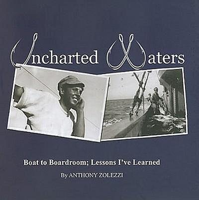 Uncharted Waters: Boat to Boardroom; Lessons I’ve Learned