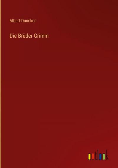 Die Brüder Grimm
