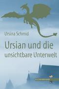 Ursian und die unsichtbare Unterwelt