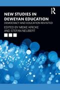 New Studies in Deweyan Education