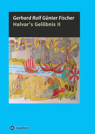 Halvar’s Gelöbnis Teil 2