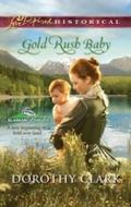 Gold Rush Baby (Mills & Boon Love Inspired) (A