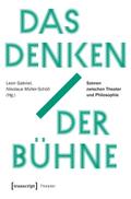 Das Denken der Bühne