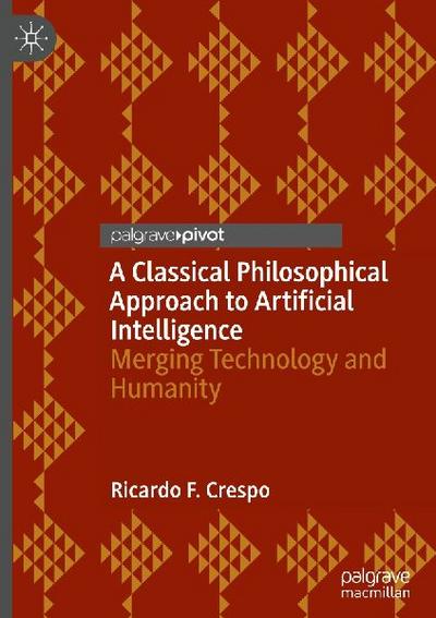 A Classical Philosophical Approach to Artificial Intelligence