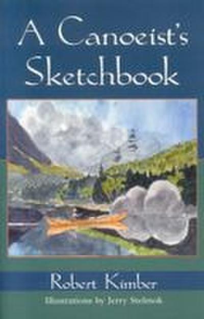 A Canoeist’s Sketchbook