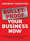 Bulletproof Your Business Now