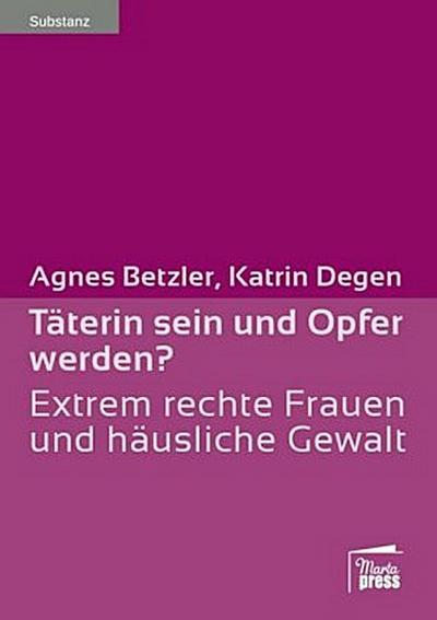 Täterin sein und Opfer werden?