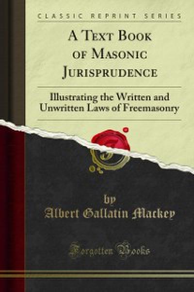 Text Book of Masonic Jurisprudence