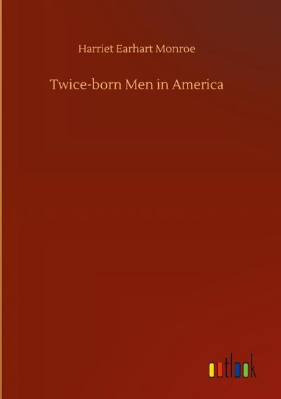Twice-born Men in America