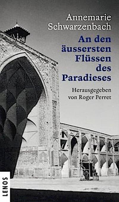 An den äussersten Flüssen des Paradieses