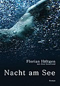 Nacht am See - Florian Höltgen