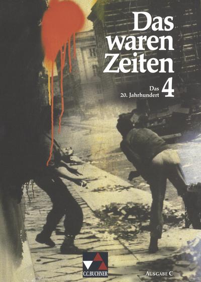 Das waren Zeiten - Ausgabe C