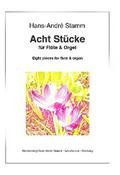 8 Stückefür Flöte (Piccolflöte) und Orgel (Klavier)
